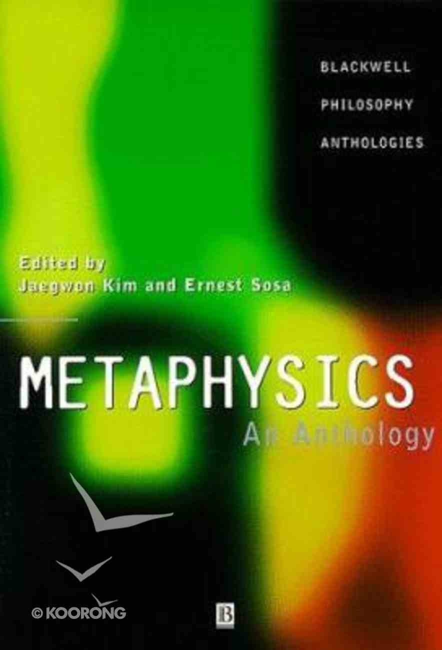 Metaphysics: An Anthology