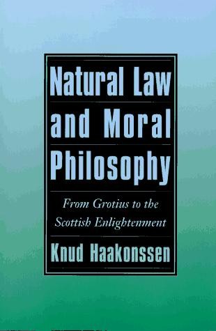 Natural Law and Moral Philosophy: From Grotius to the Scottish Enlightenment