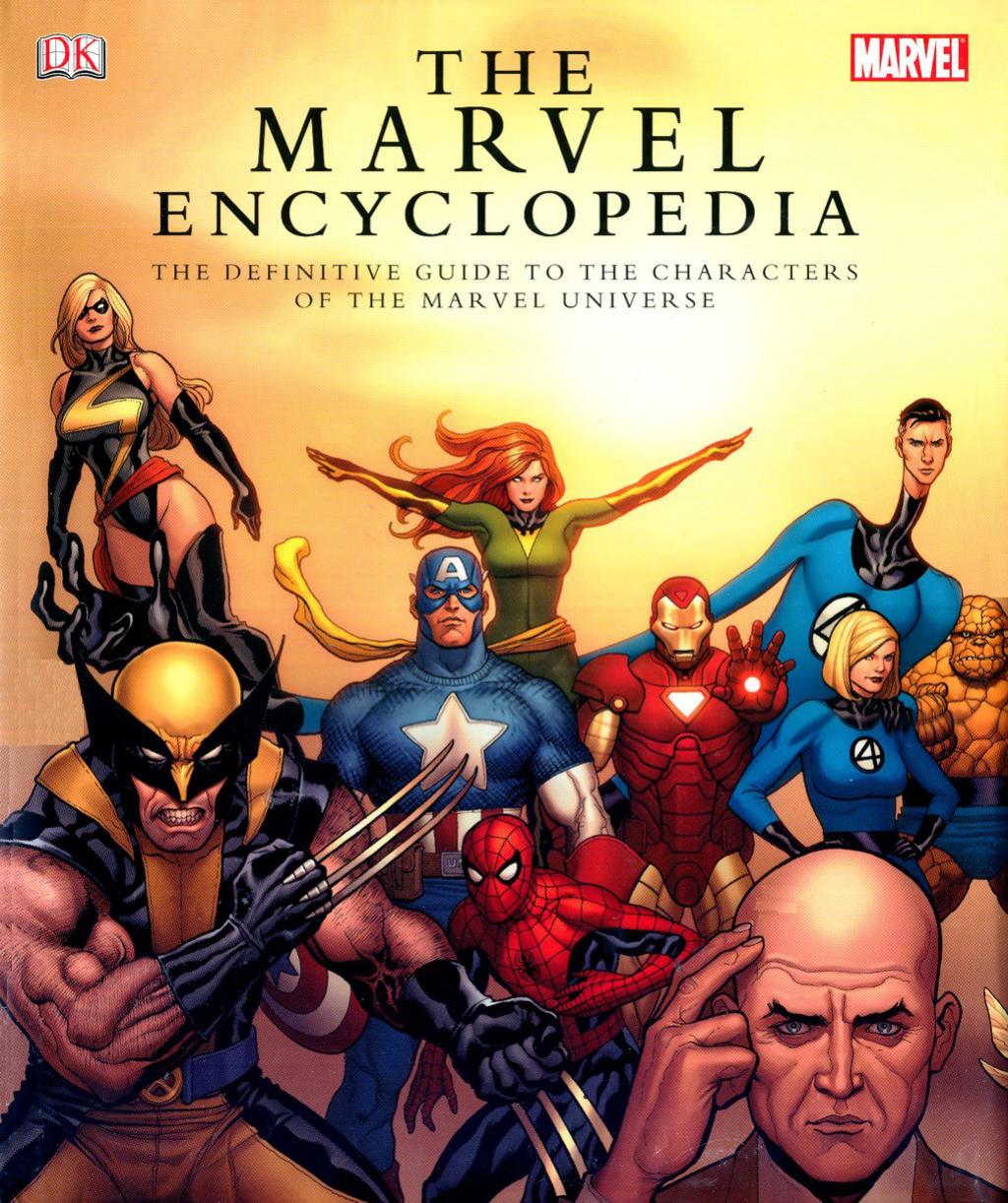 The Marvel Comics Encyclopedia: The Complete Guide to the Characters of the Marvel Universe