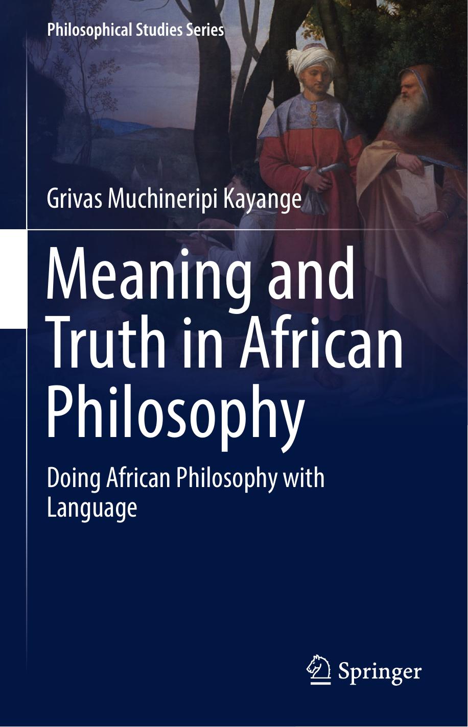 Meaning and Truth in African Philosophy: Doing African Philosophy with Language