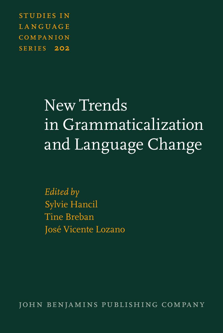 New Trends on Grammaticalization and Language Change