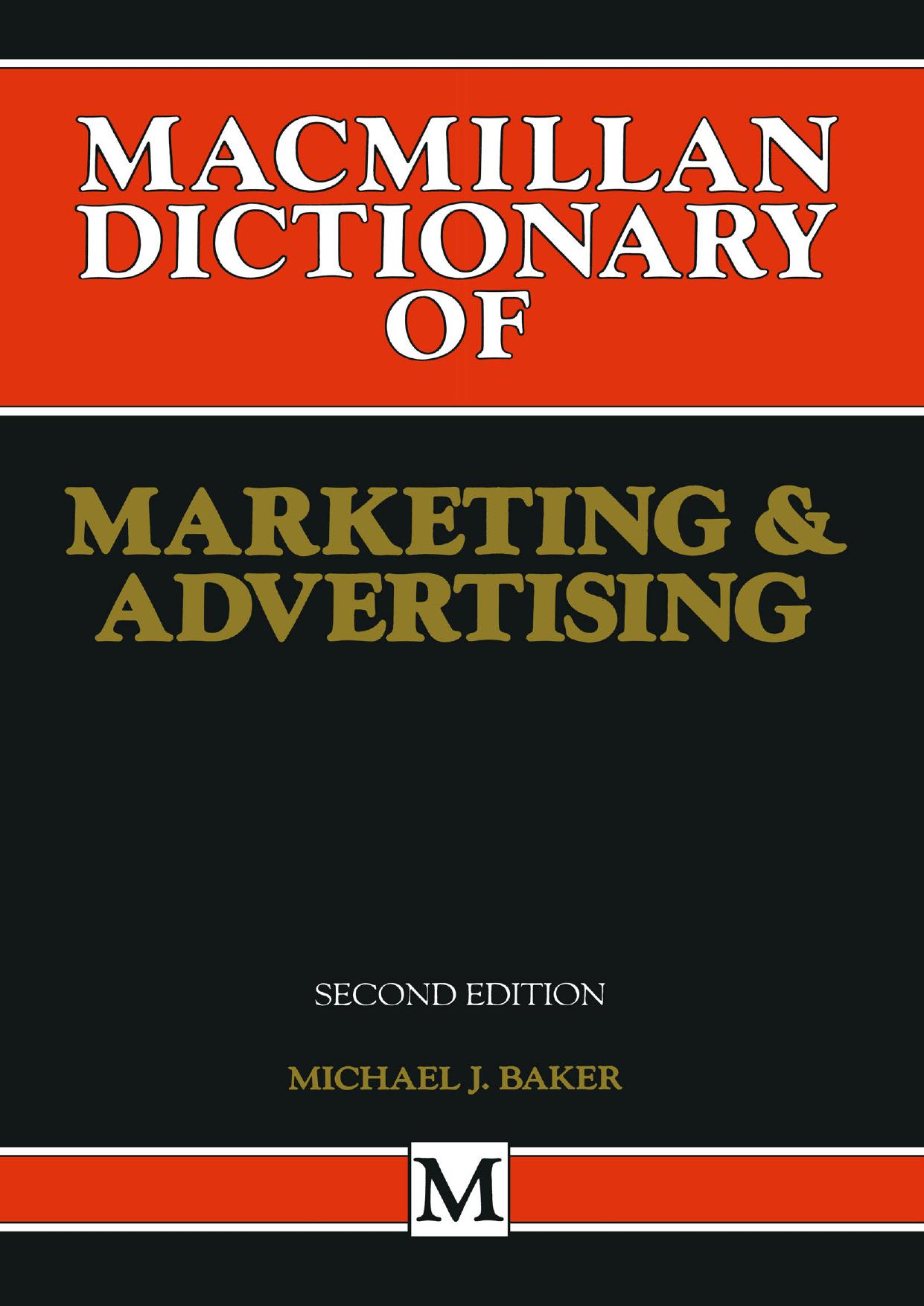 Macmillan Dictionary of Marketing & Advertising