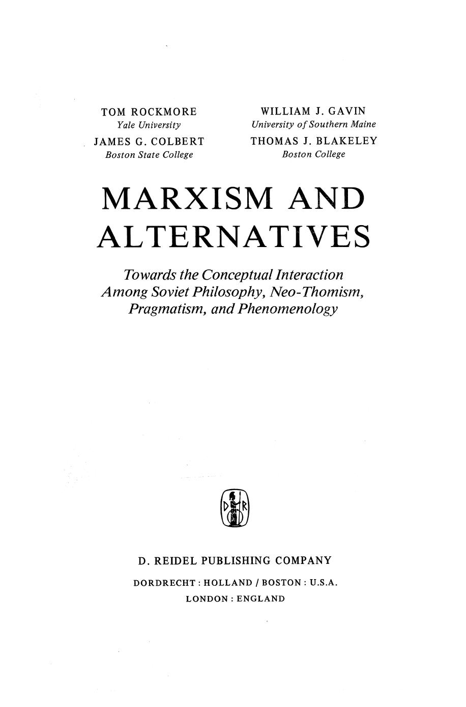 Marxism and Alternatives: Towards the Conceptual Interaction Among Soviet Philosophy, Neo-Thomism, Pragmatism, and Phenomenology