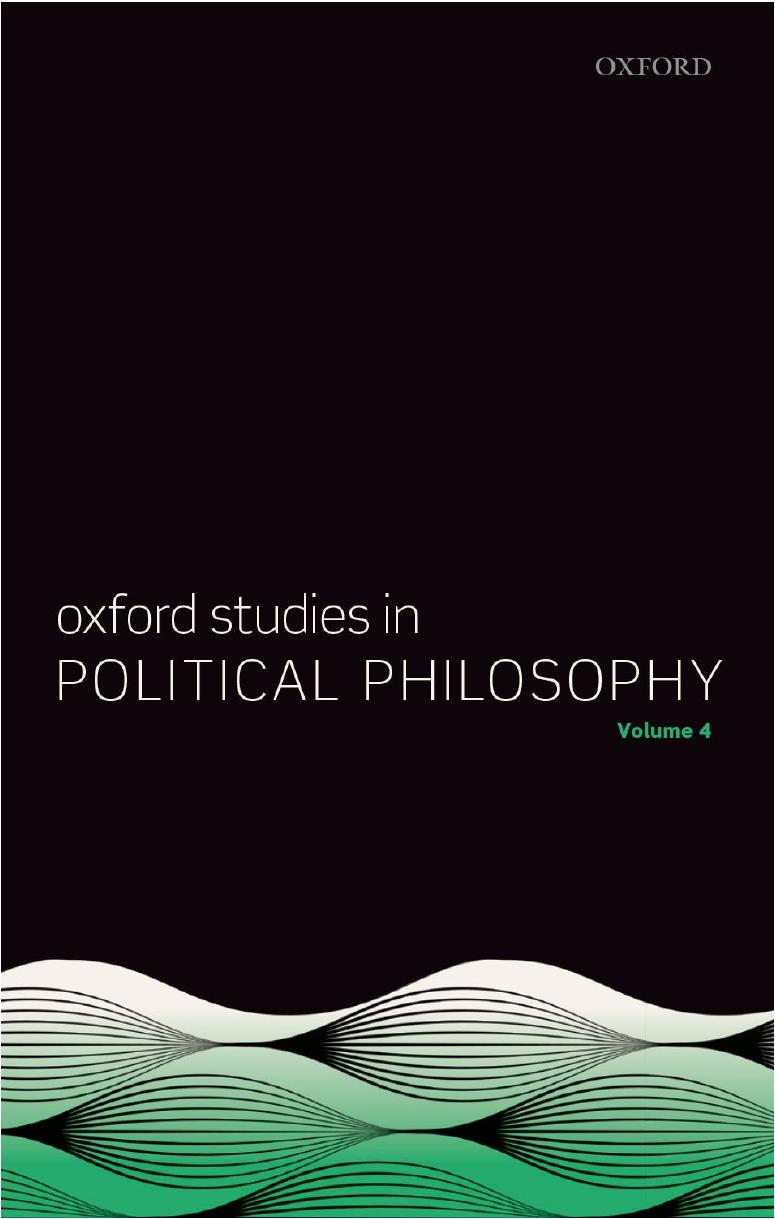 Oxford Studies in Political Philosophy - Volume 4