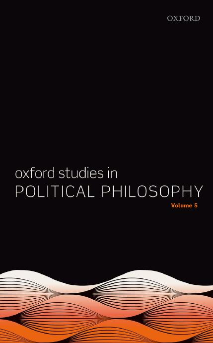 Oxford Studies in Political Philosophy - Volume 5
