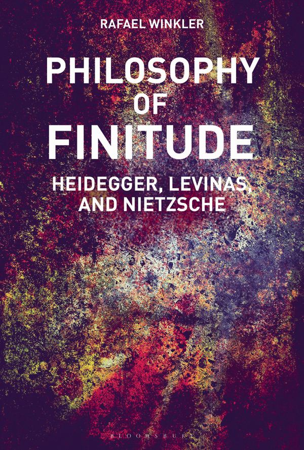 Philosophy of Finitude: Heidegger, Levinas and Nietzsche