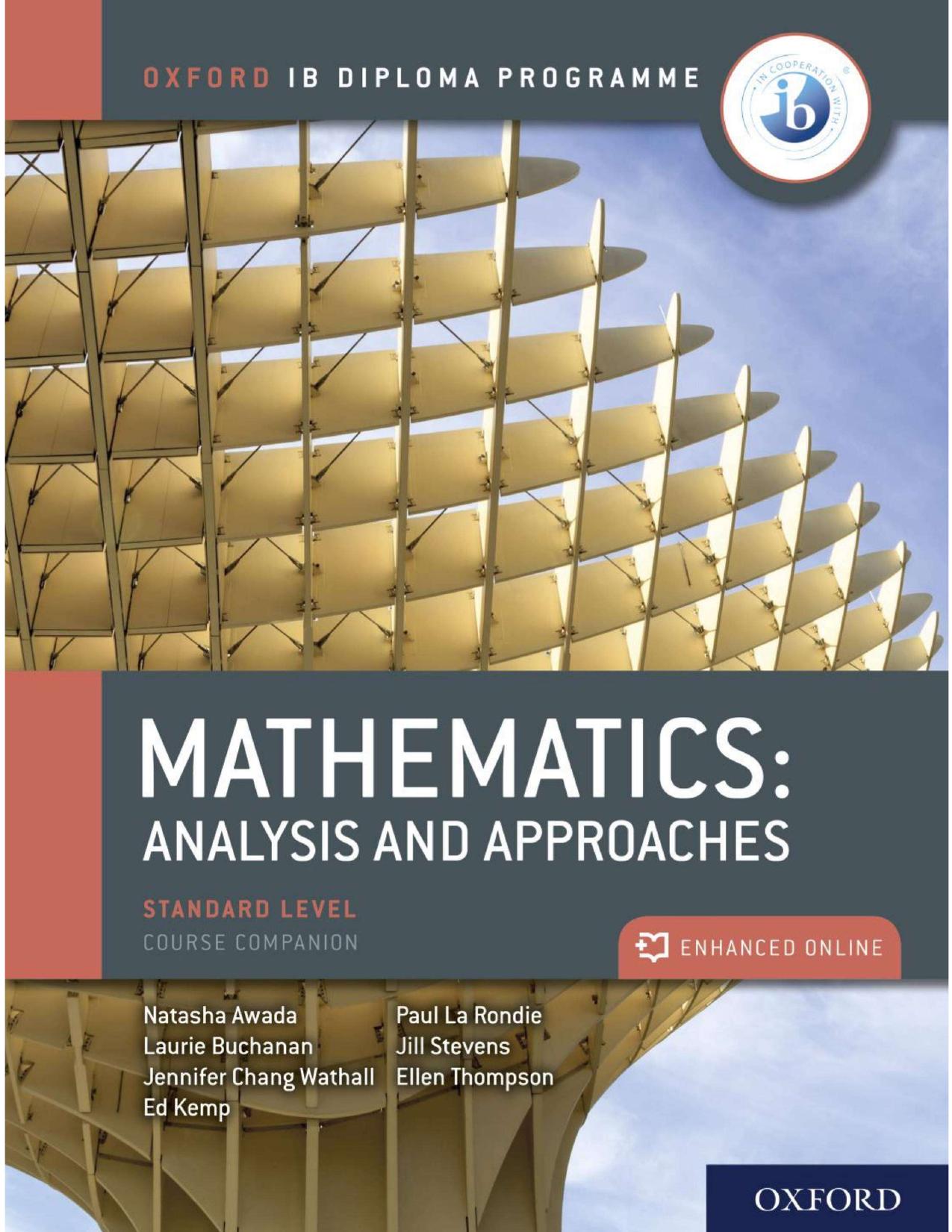 Mathematics: Analysis and Approaches. Standard Level. Course Companion