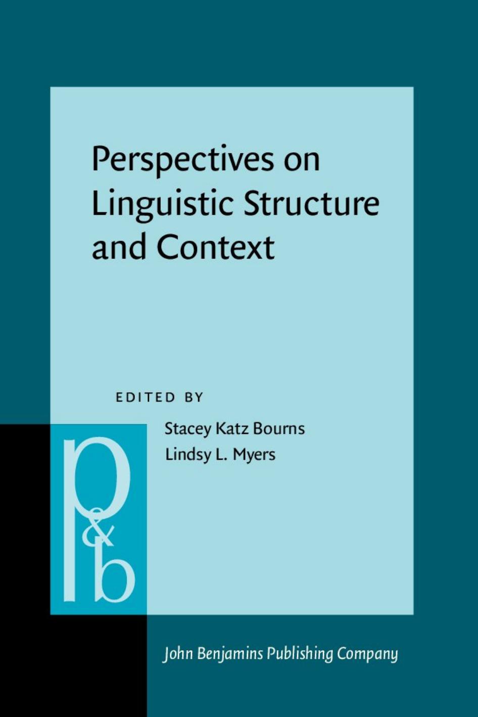 Perspectives on Linguistic Structure and Context: Studies in Honor of Knud Lambrecht