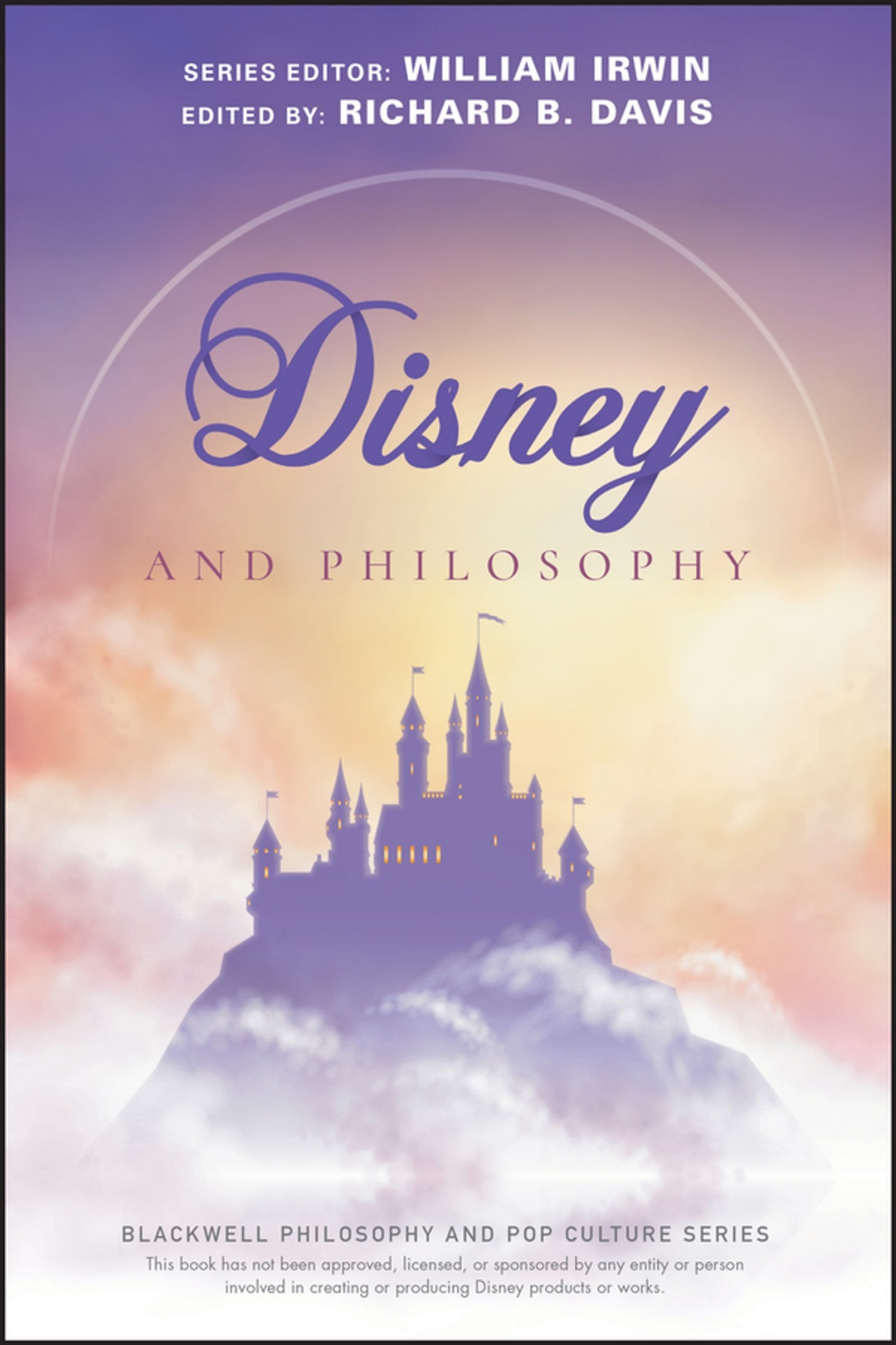 Disney and Philosophy: Truth, Trust, and a Little Bit of Pixie Dust