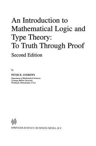 An Introduction to Mathematical Logic and Type Theory: To Truth Through Proof