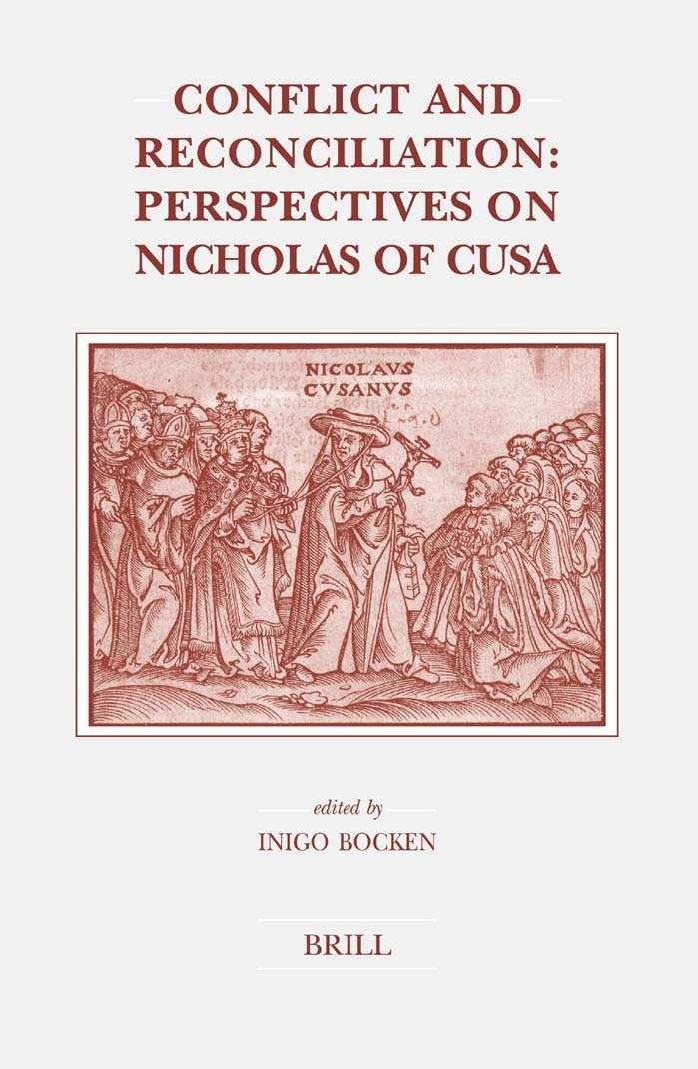Conflict and Reconciliation: Perspectives on Nicholas of Cusa