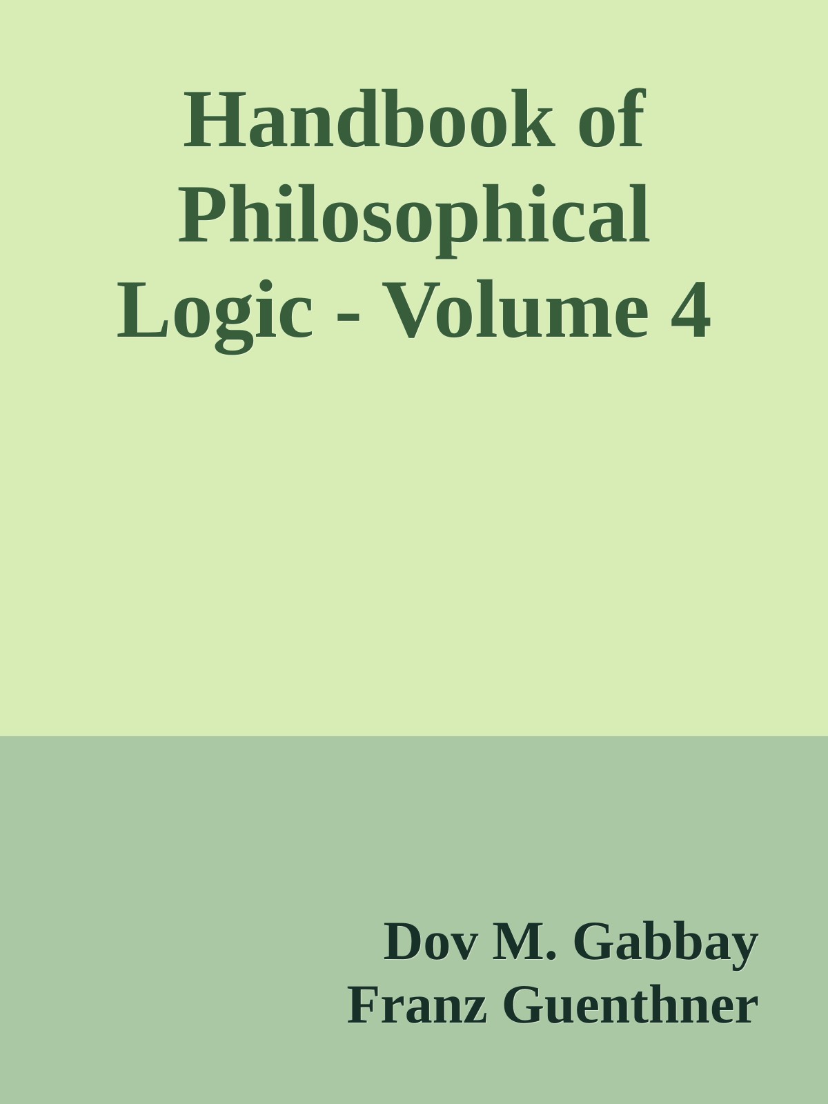 Handbook of Philosophical Logic - Volume 4