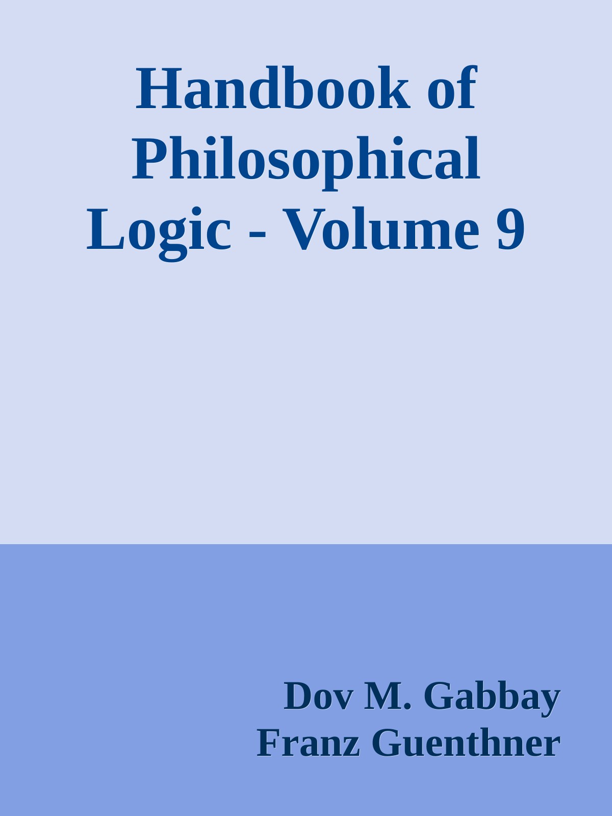Handbook of Philosophical Logic - Volume 9