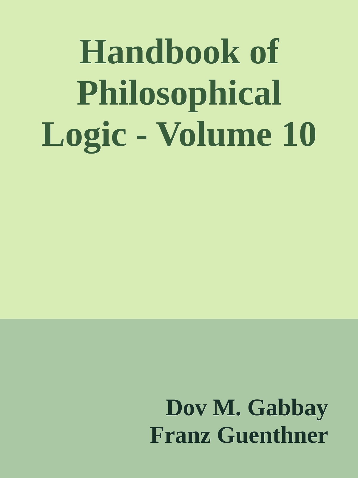Handbook of Philosophical Logic - Volume 10