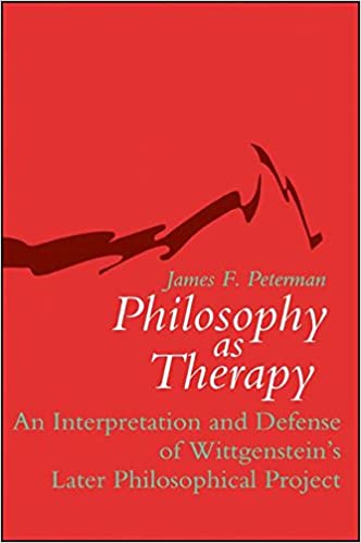 Philosophy as Therapy: An Interpretation and Defense of Wittgenstein's Later Philosophical Project