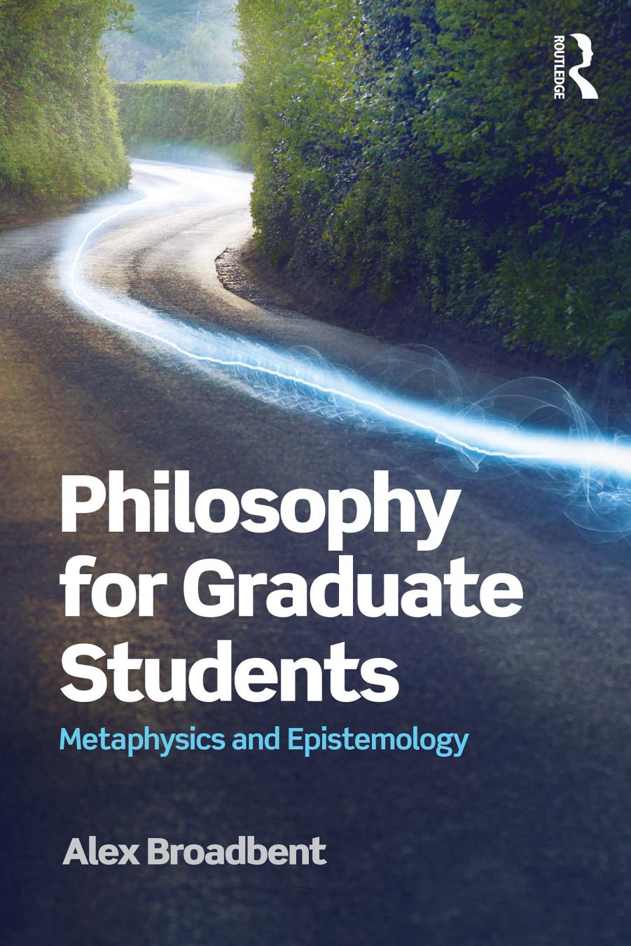 Philosophy for Graduate Students: Core Topics From Metaphysics and Epistemology