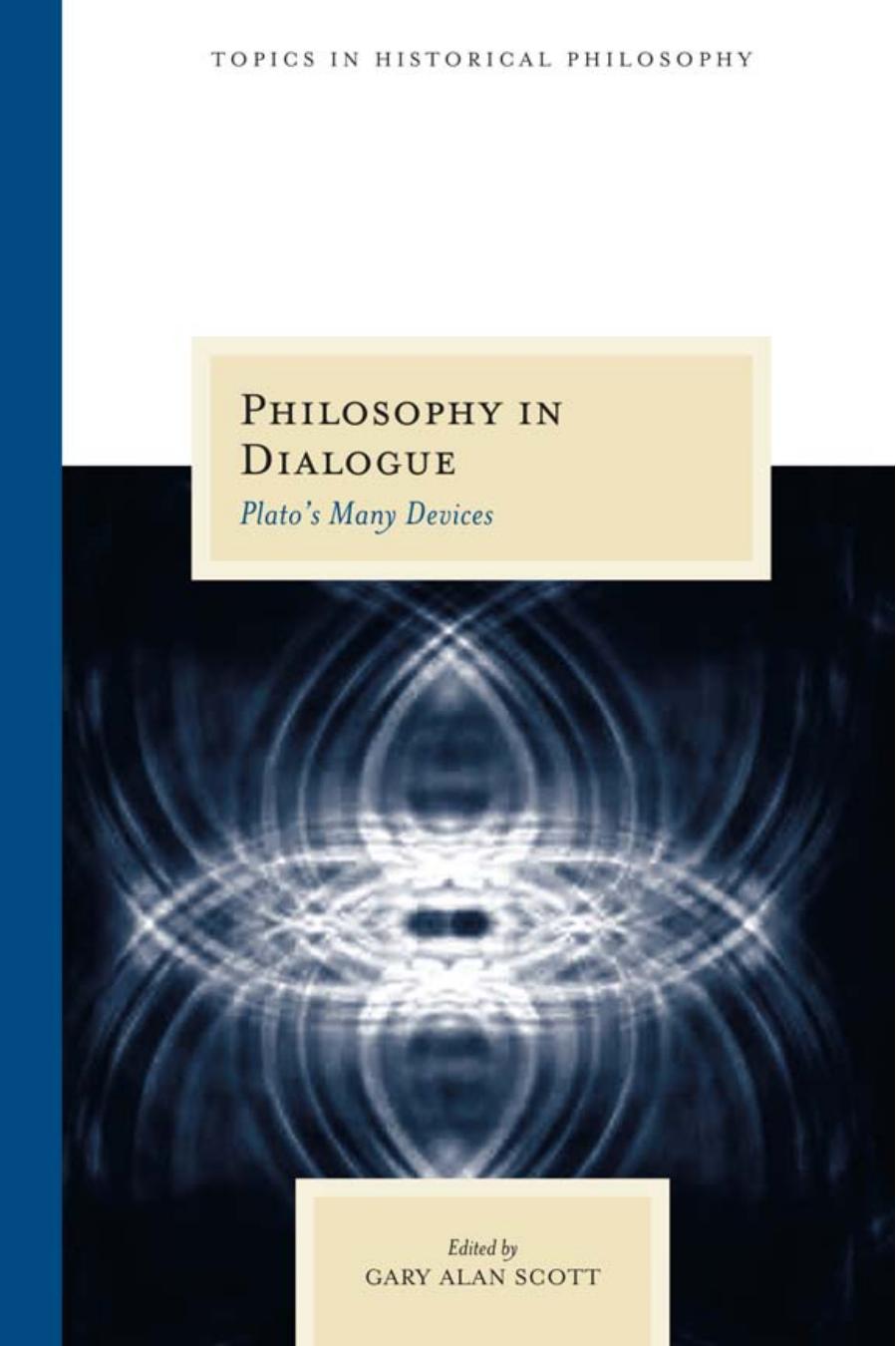 Philosophy in Dialogue: Plato's Many Devices