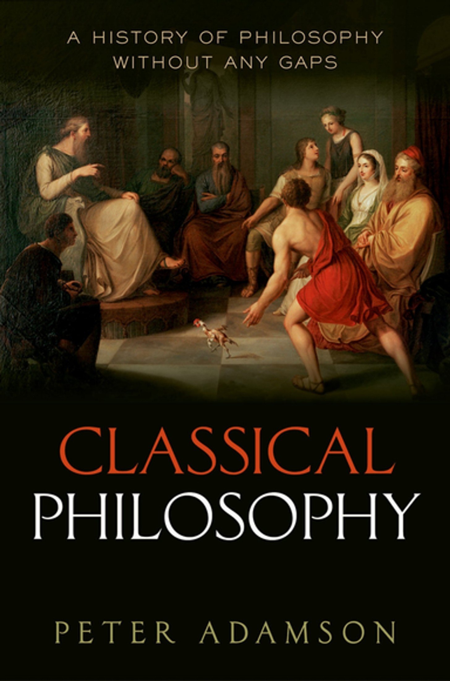 Philosophy in the Hellenistic and Roman Worlds: A History of Philosophy without Any Gaps - Volume 1