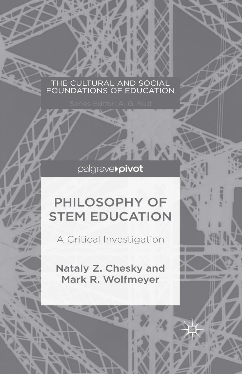 Philosophy of STEM Education: A Critical Investigation