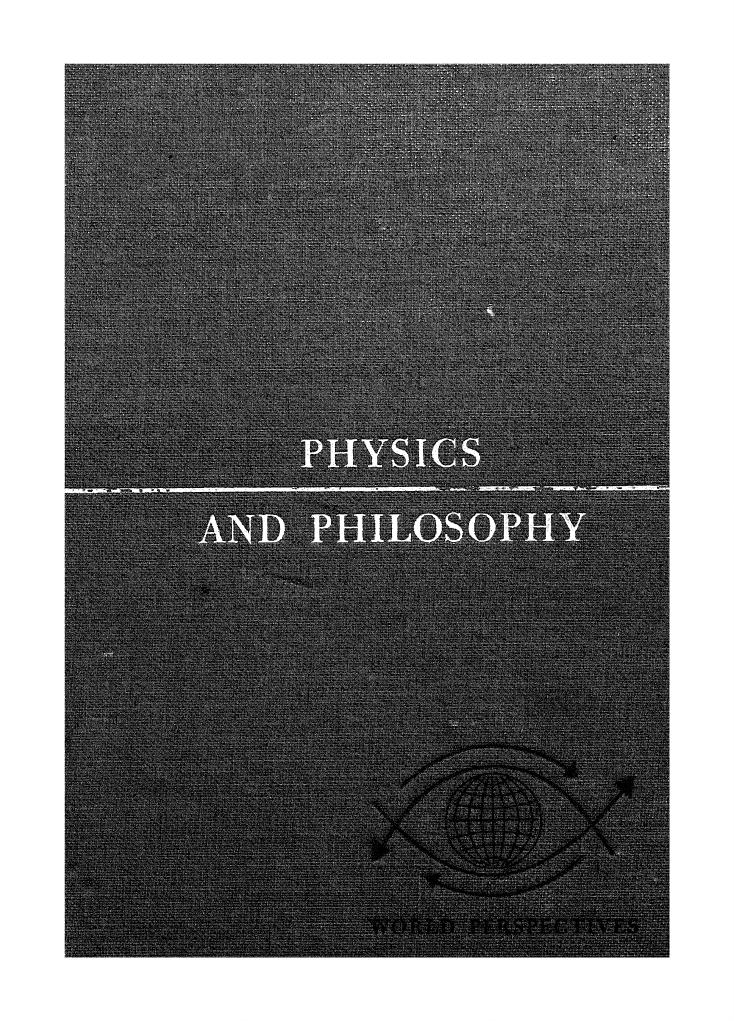 Physics & Philosophy: The Revolution in Modern Science