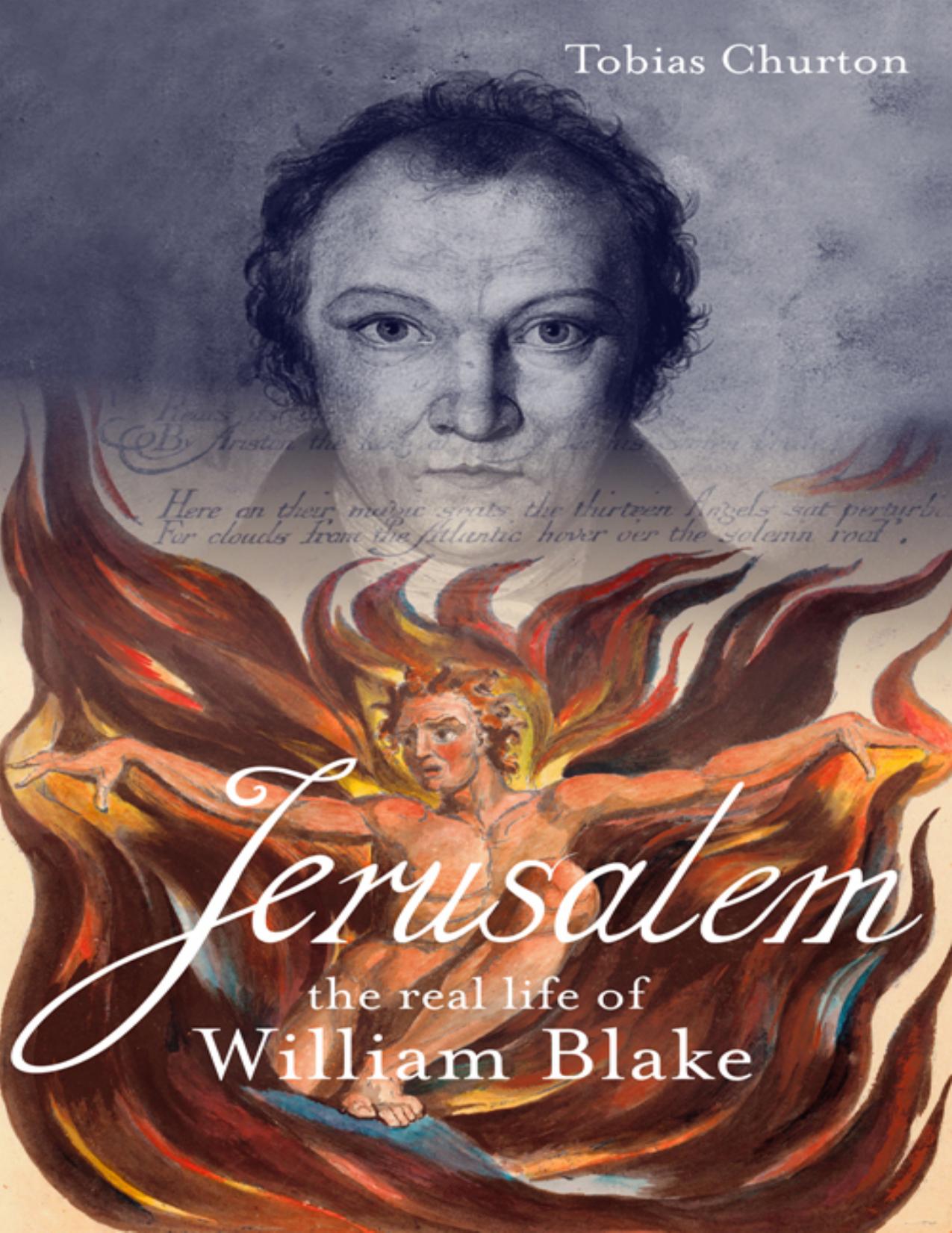Jerusalem!: The Real Life of William Blake