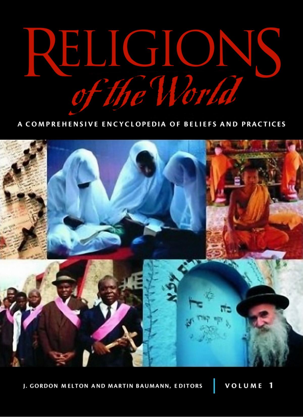 Religions of the World: A Comprehensive Encyclopedia of Beliefs and Practices