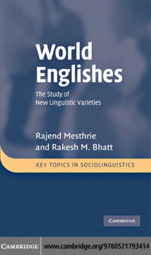 World Englishes: The Study of New Linguistic Varieties