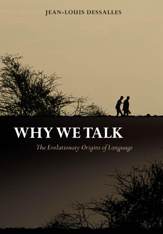 Why We Talk: The Evolutionary Origins of Language