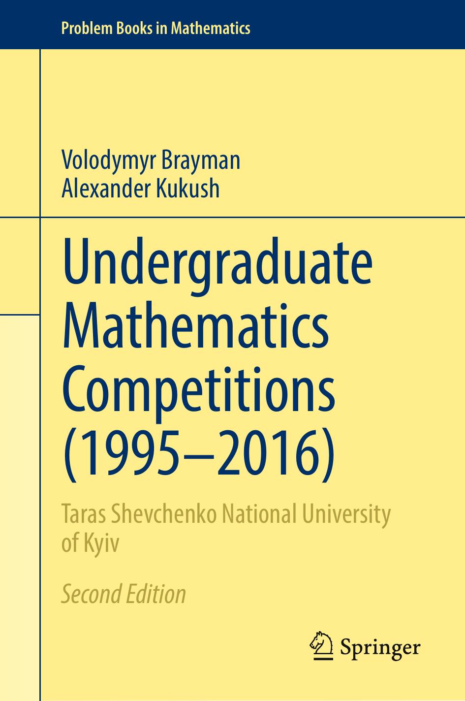 Undergraduate Mathematics Competitions (1995–2016): Taras Shevchenko National University of Kyiv