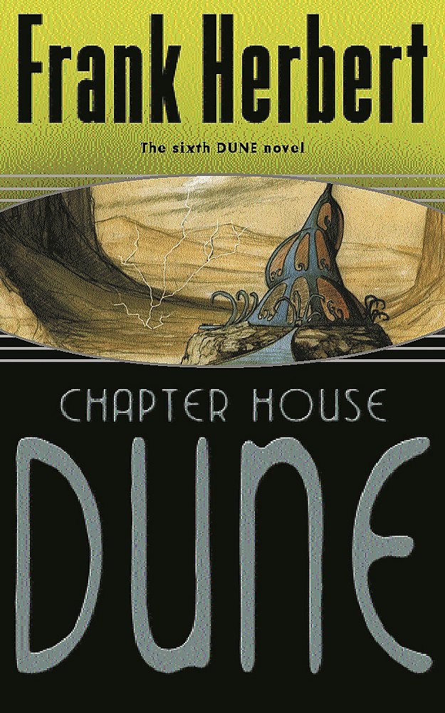 Dune 6 - Chapterhouse Dune