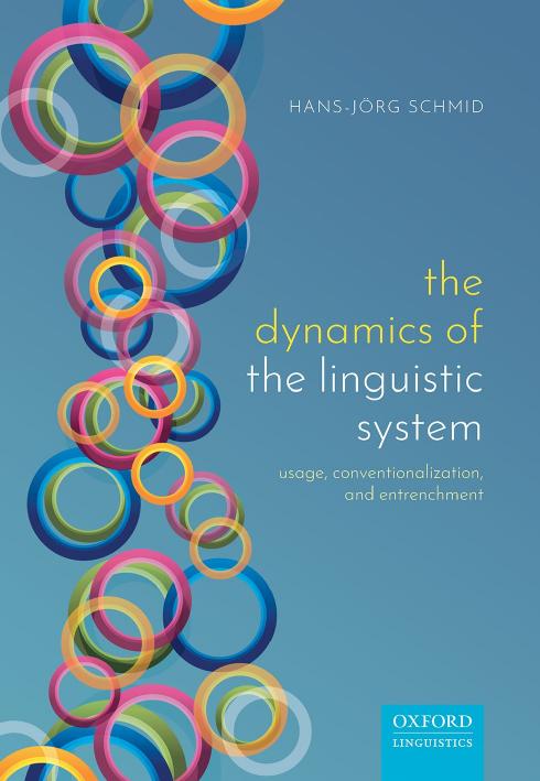 The Dynamics of the Linguistic System: Usage, Conventionalization, and Entrenchment