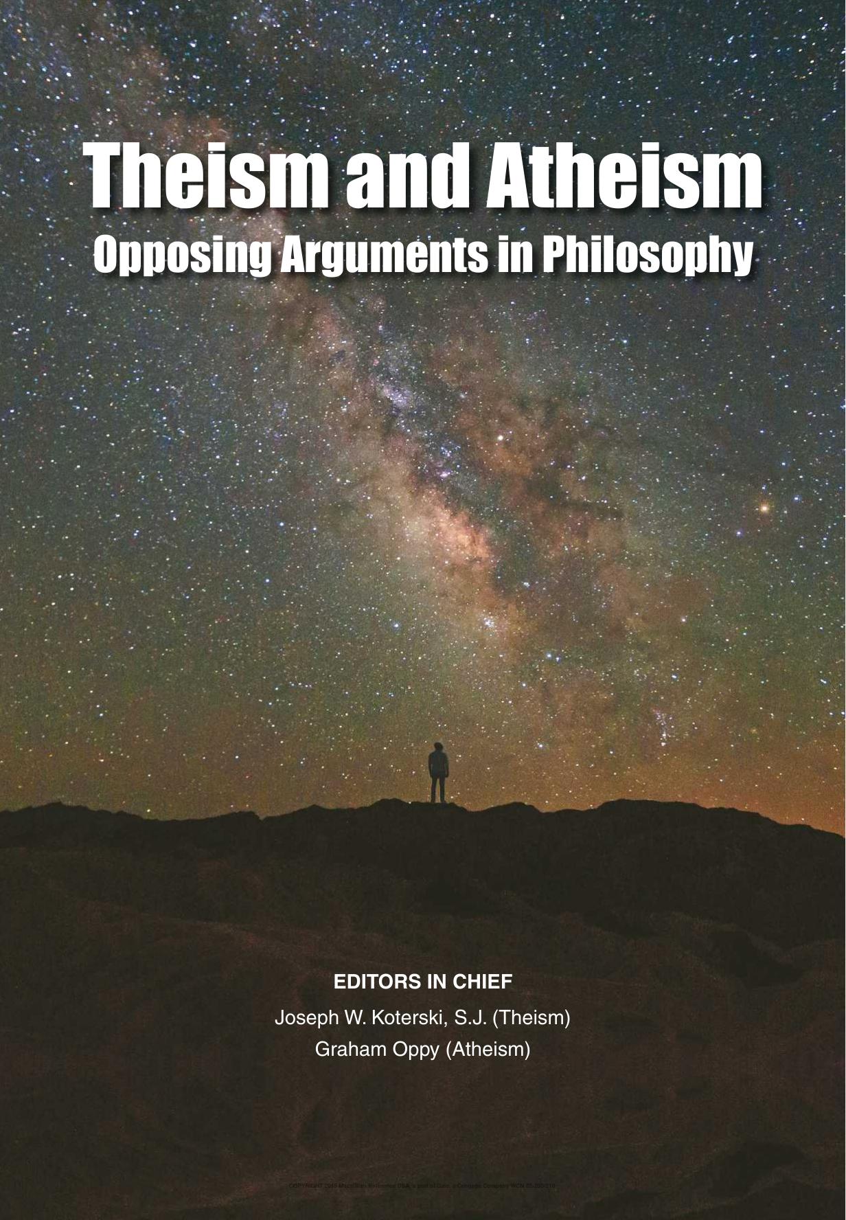 Theism and Atheism: Opposing Arguments in Philosophy
