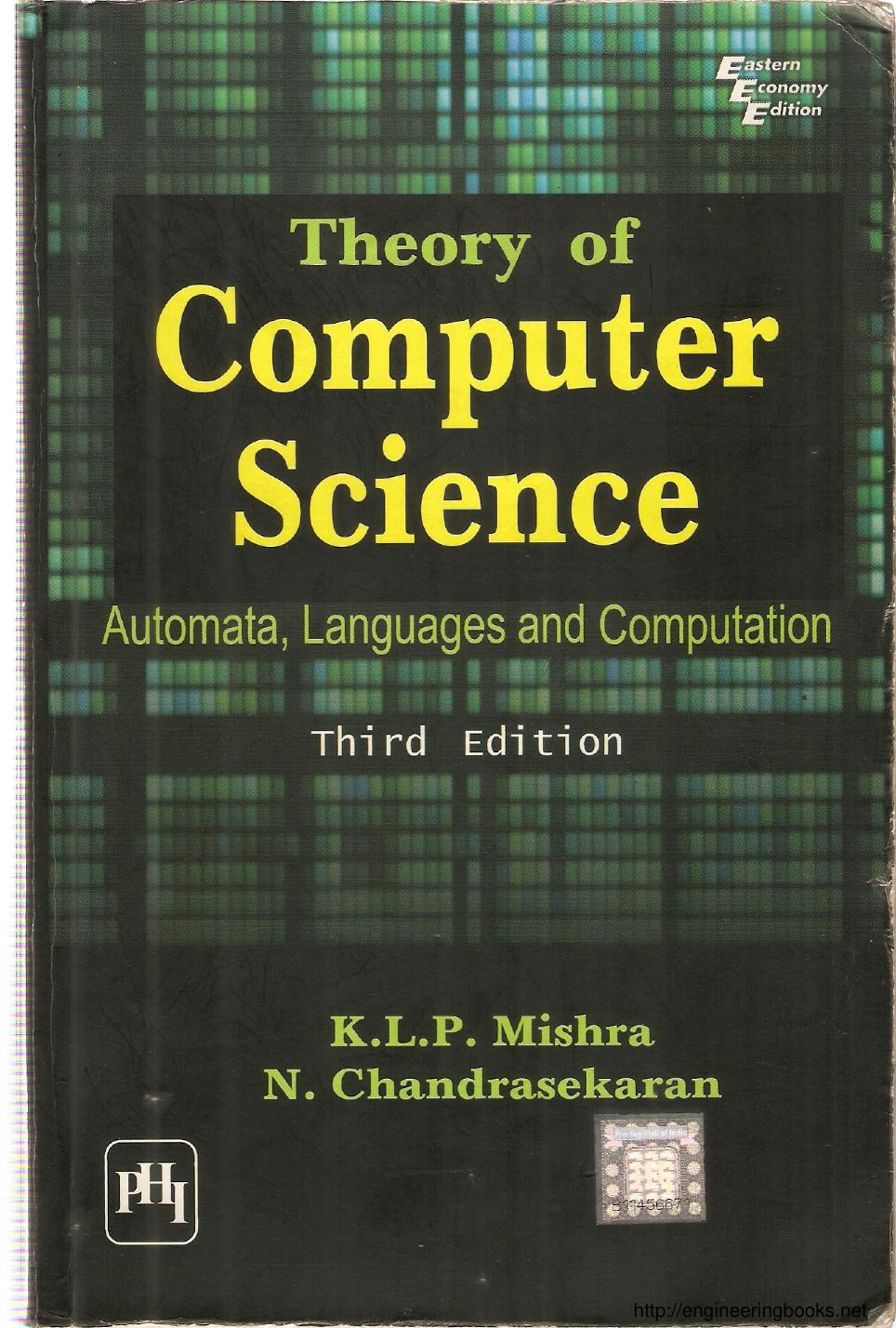 Theory of Computer Science: Automata, Languages and Computation