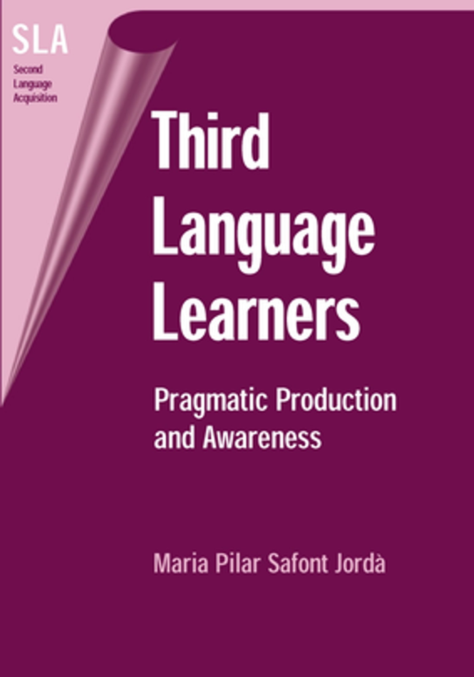 Third Language Learners: Pragmatic Production and Awareness