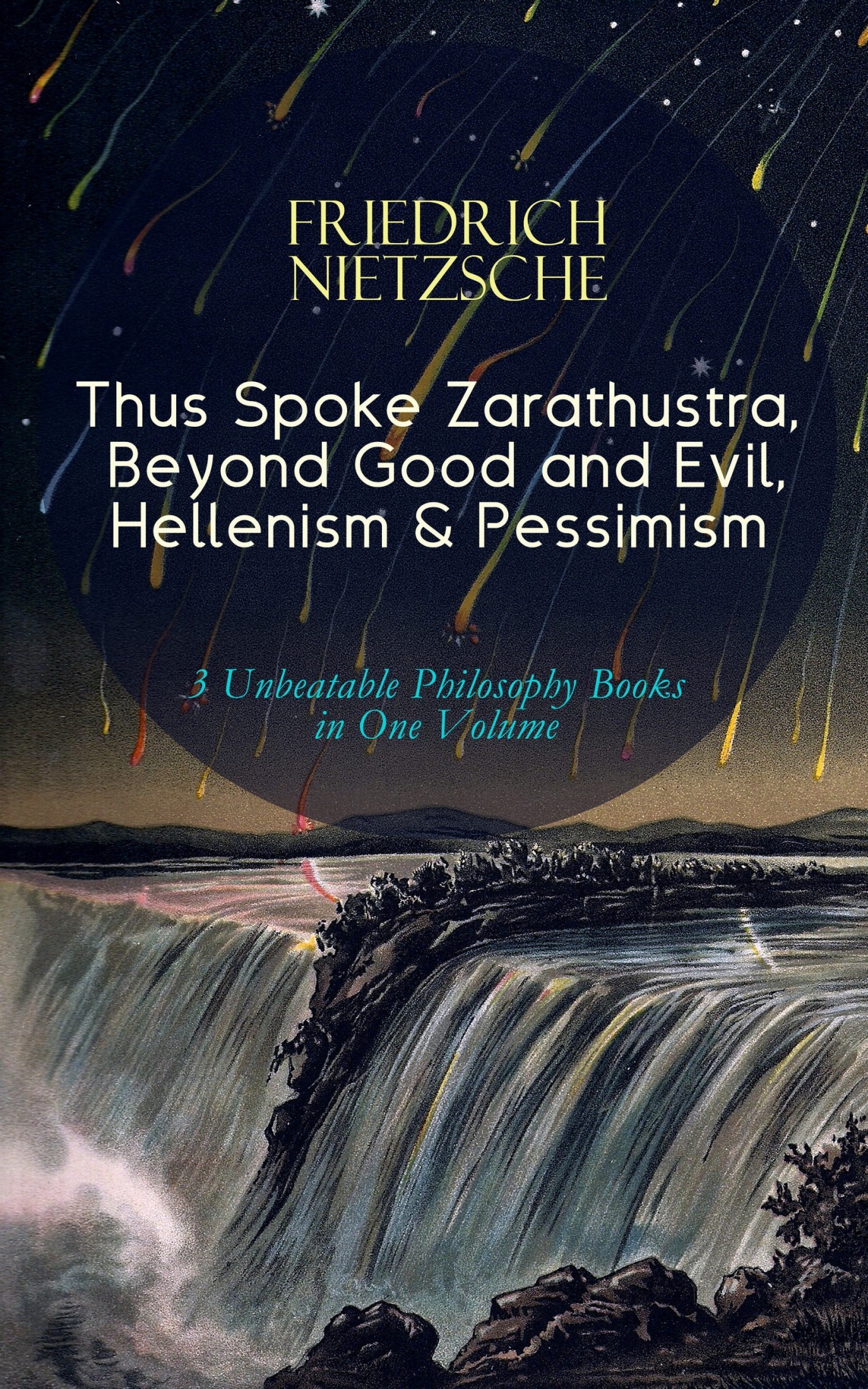 Thus Spoke Zarathustra, Beyond Good and Evil, Hellenism & Pessimism
