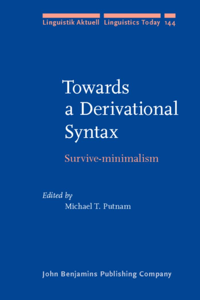 Towards a Derivational Syntax: Survive-Minimalism