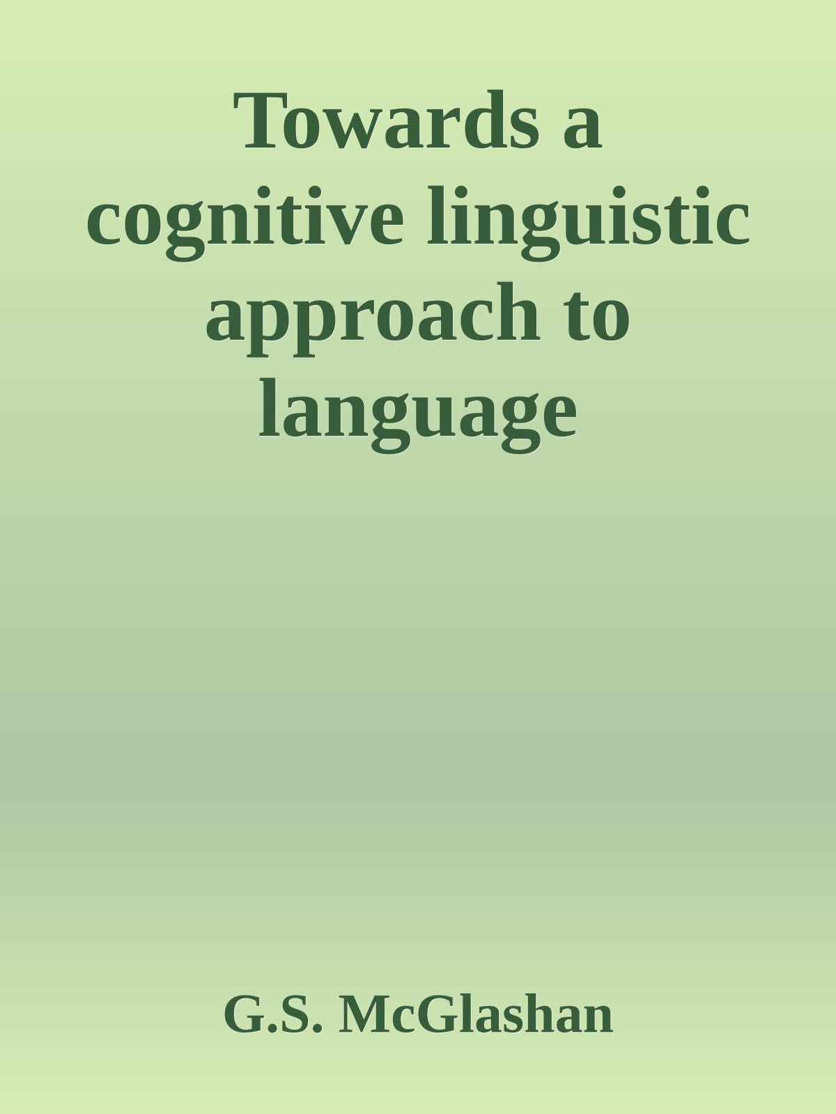 Towards a cognitive linguistic approach to language comprehension