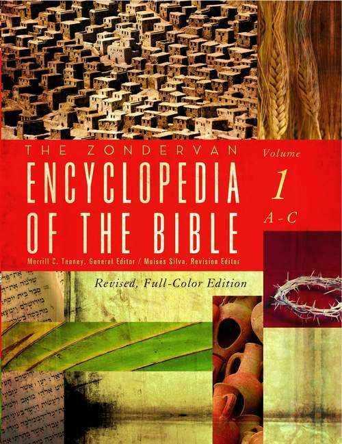 The Zondervan Encyclopedia of the Bible, Volume 1: A-C