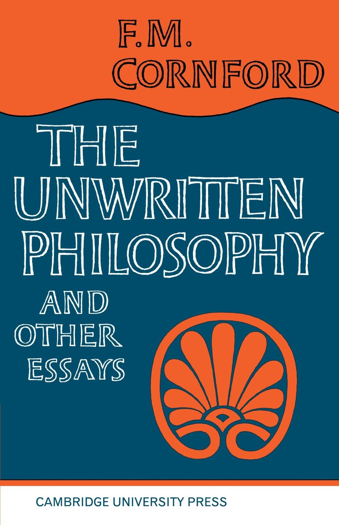 The Unwritten Philosophy and Other Essays