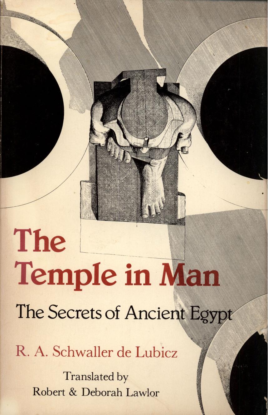 The Temple in Man: The Secrets of Ancient Egypt