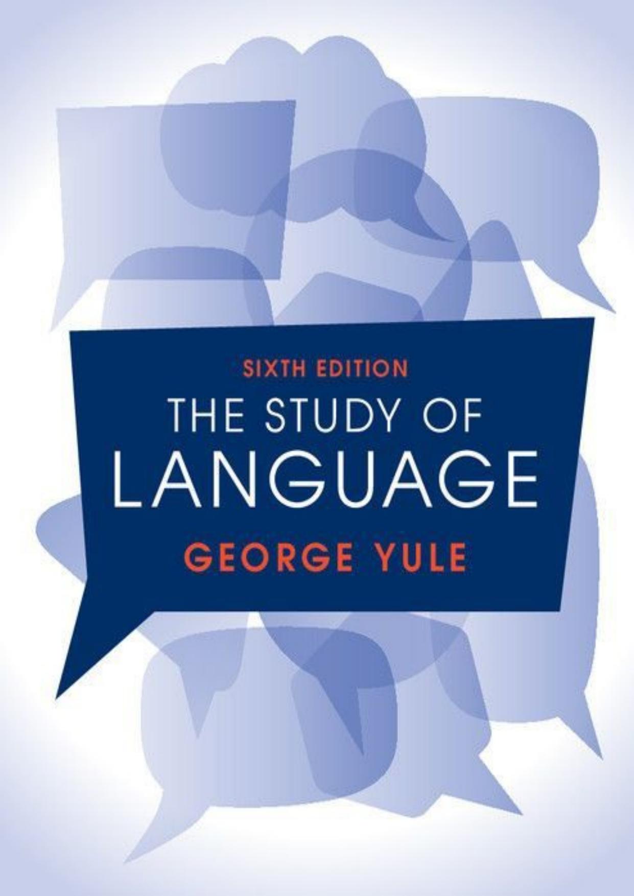 The Study of Language - Sixth Edition