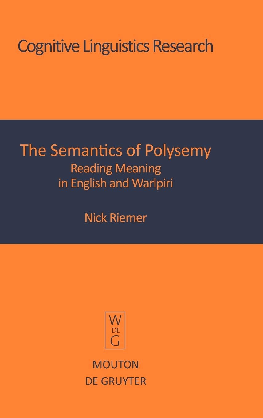 The Semantics of Polysemy: Reading Meaning in English and Warlpiri