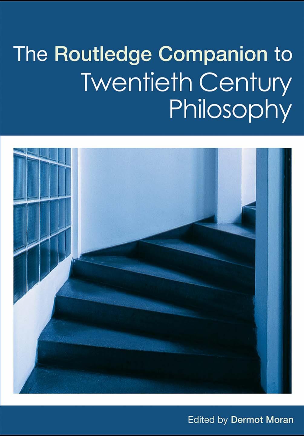 The Routledge Companion to Twentieth-Century Philosophy