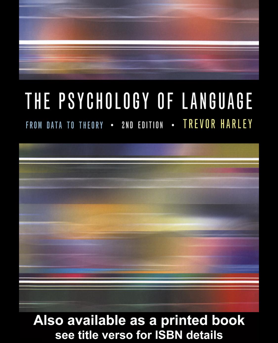 The Psychology of Language: From Data to Theory