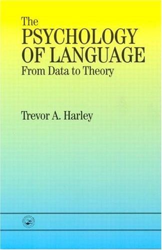 The Psychology of Language: From Data to Theory