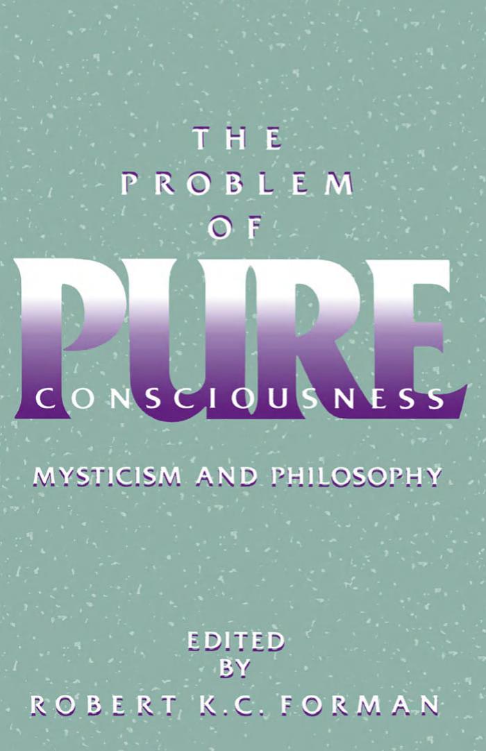 The Problem of Pure Consciousness: Mysticism and Philosophy