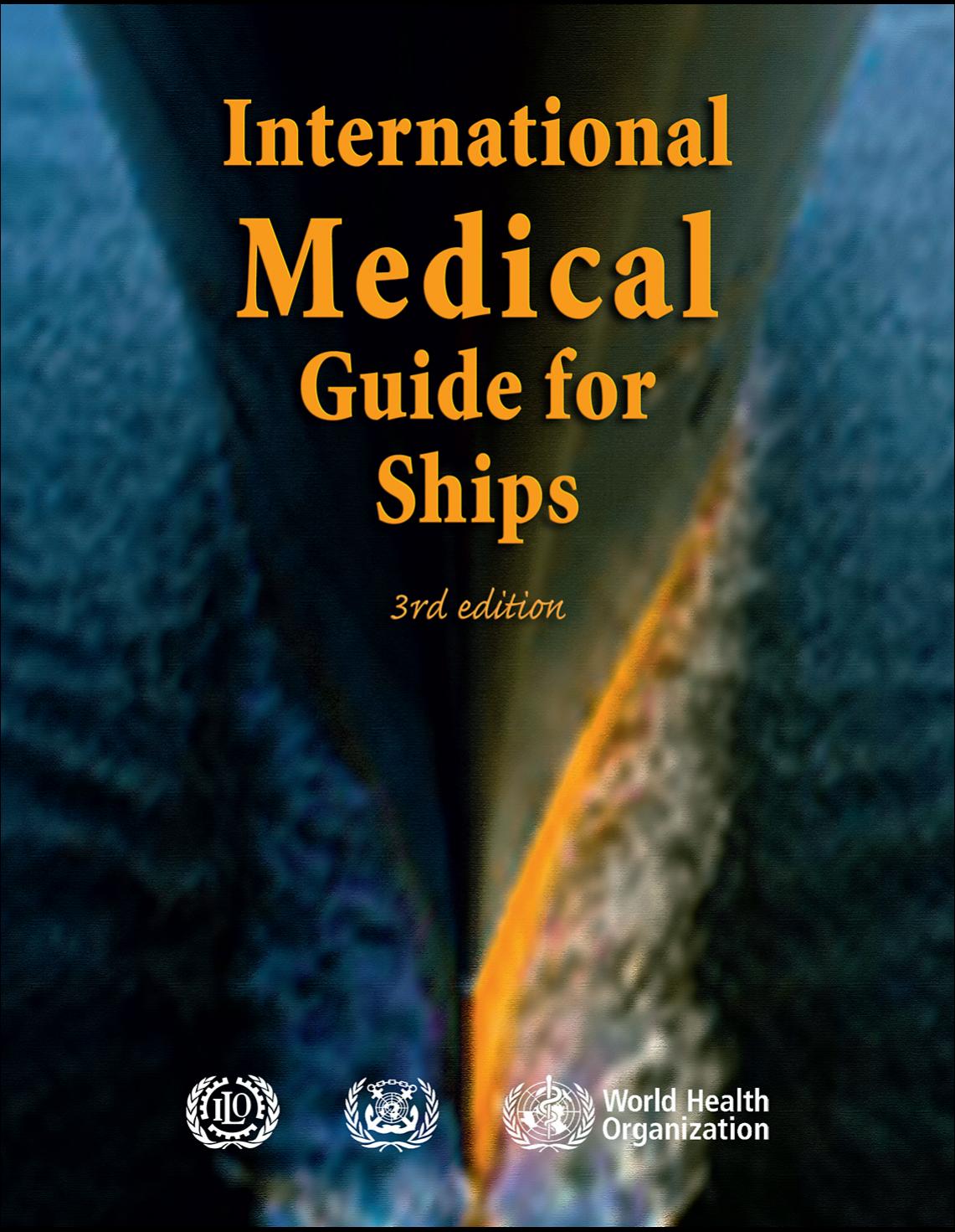 International Medical Guide for Ships. Third Edition