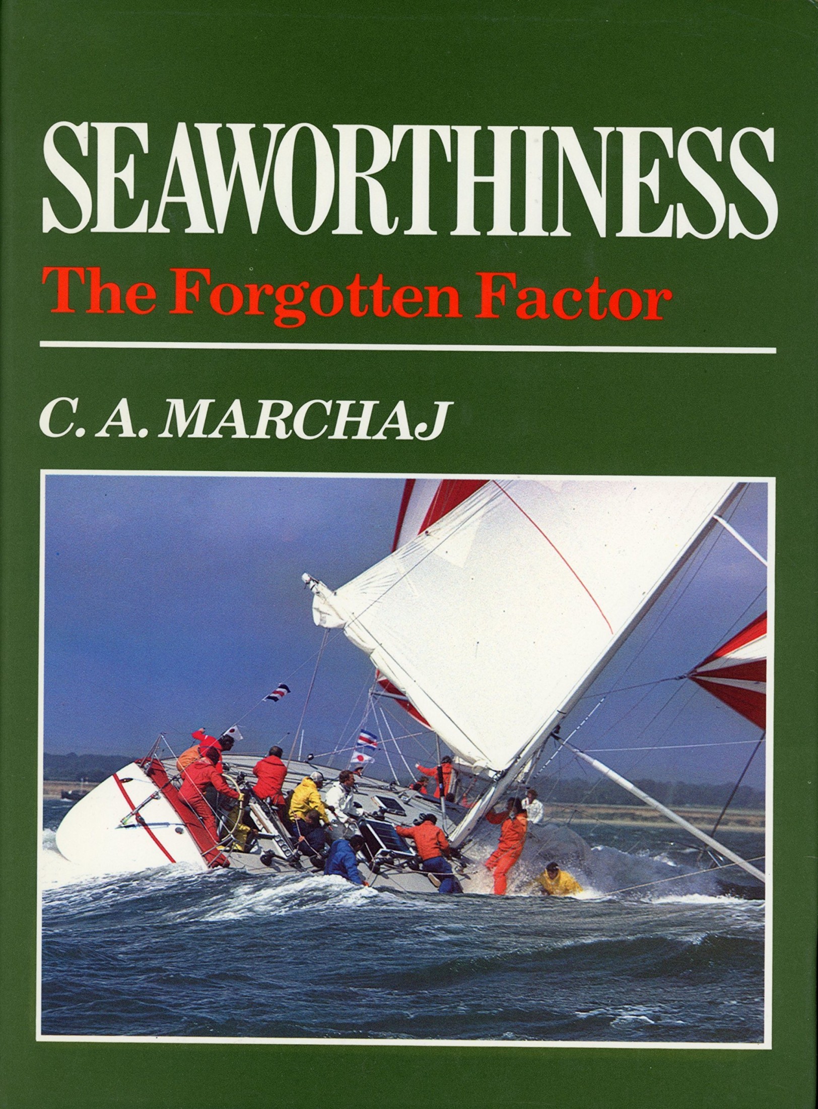 Seaworthiness: The Forgotten Factor