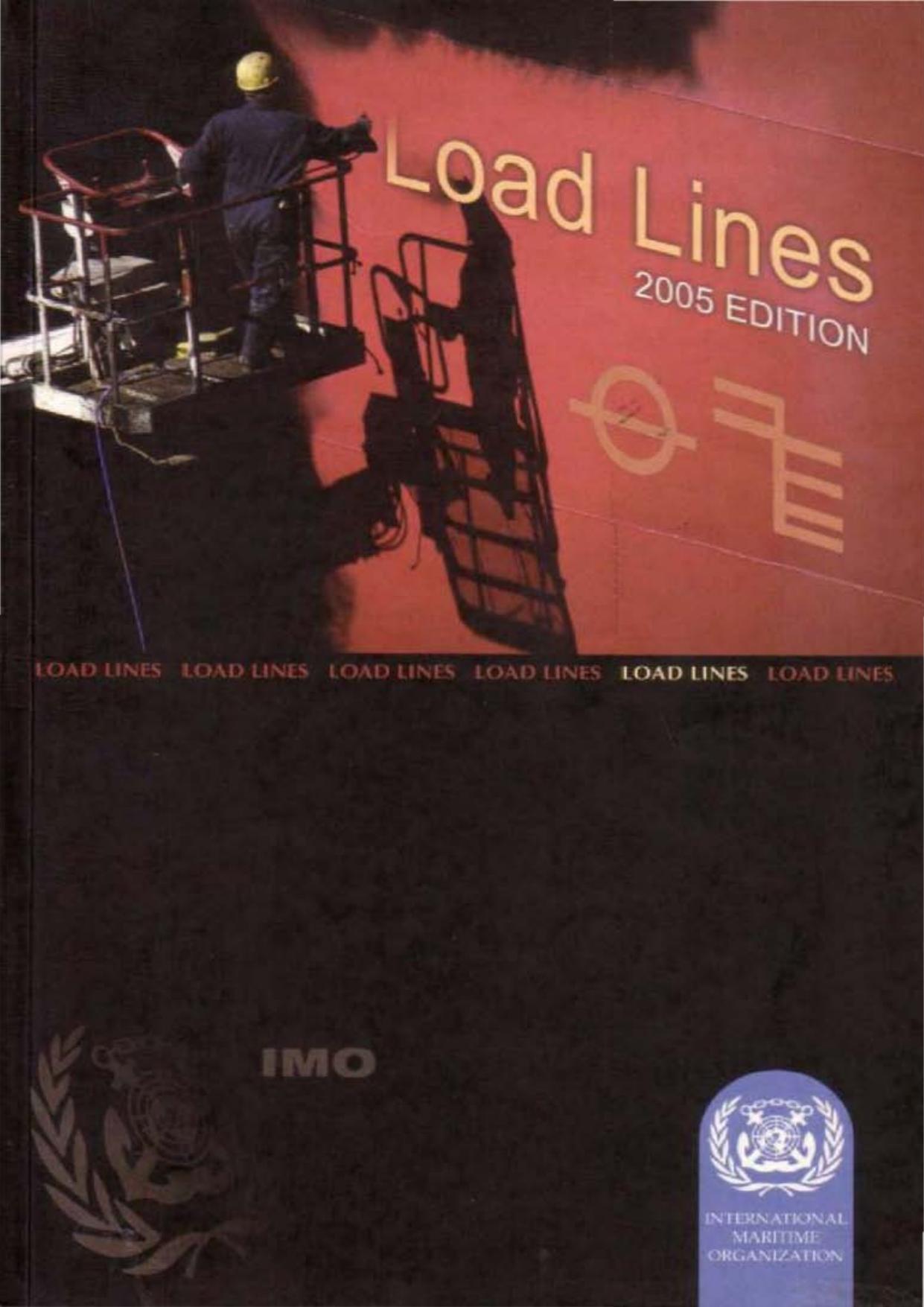 Load Lines: International Convention on Load Lines, 1966 and Protocol of 1988, as Amended in 2003