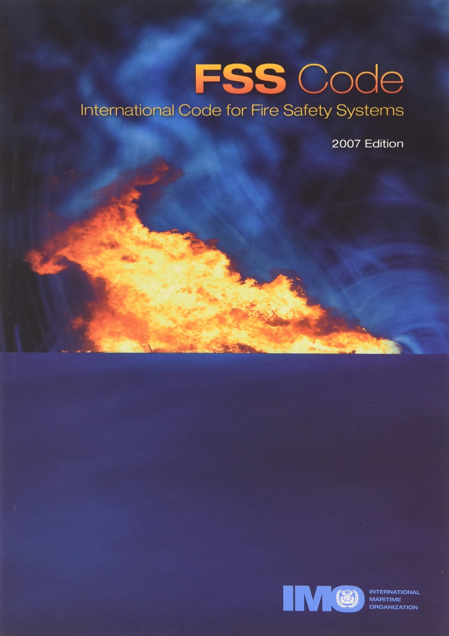 FSS Code: International Code for Fire Safety Systems : Resolution MSC.98(73)
